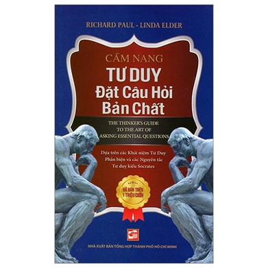 Cẩm Nang Tư Duy Đặt Câu Hỏi Bản Chất