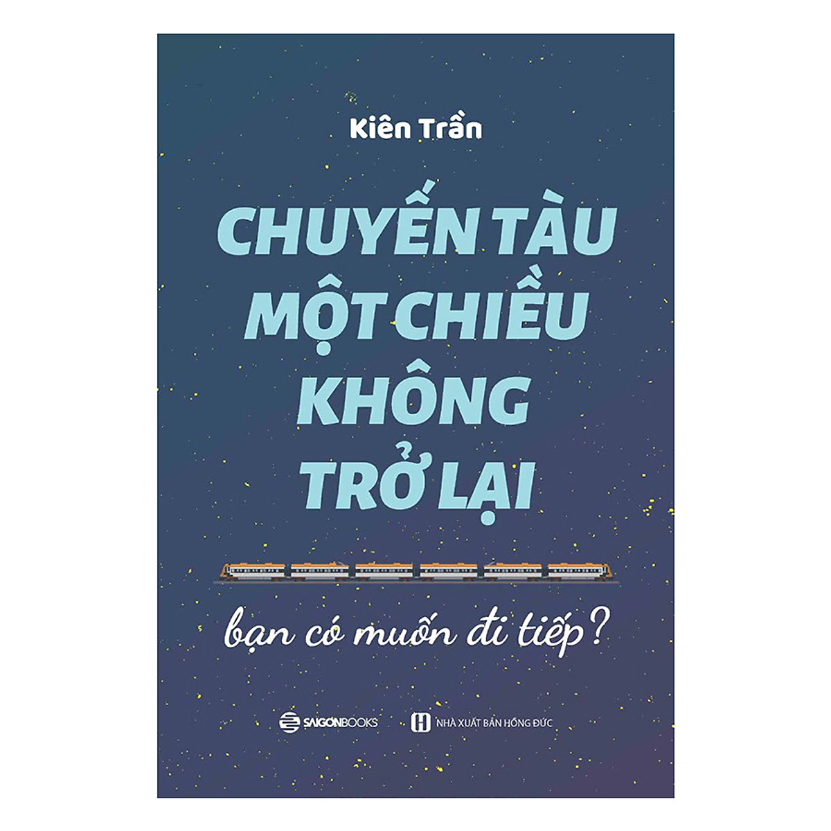 Chuyến Tàu Một Chiều Không Trở Lại