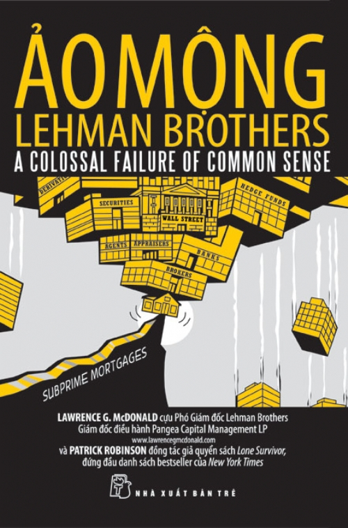 Ảo Mộng Lehman Brothers (A Colossal Failure of Common Sense)