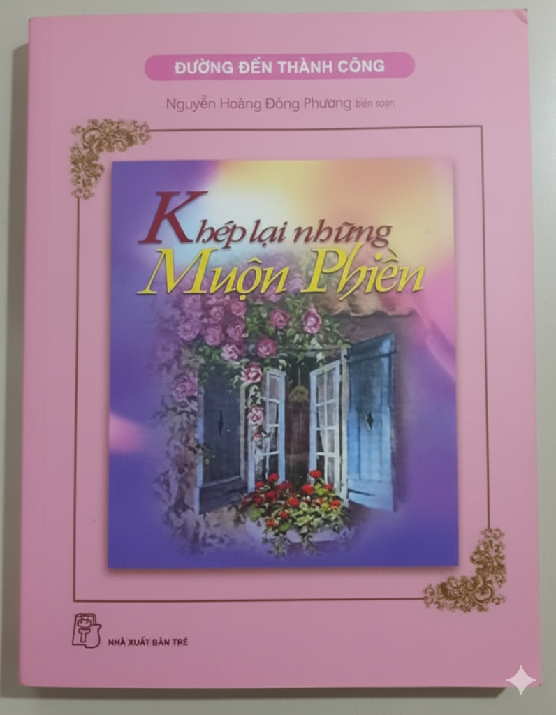Khép Lại Những Muộn Phiền (Đường Đến Thành Công)