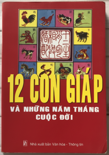 12 Con Giáp Và Những Năm Tháng Cuộc Đời