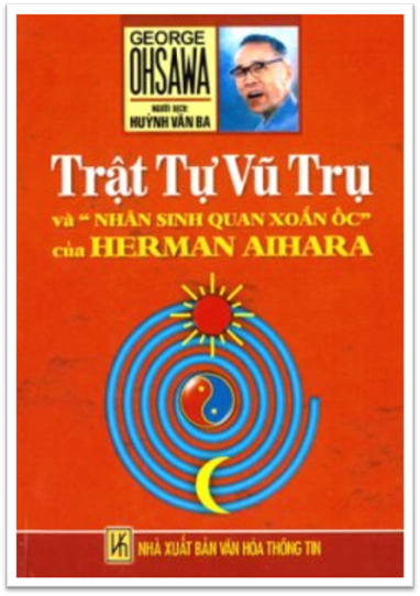 Trật Tự Vũ Trụ và “Nhân Sinh Quan Xoắn Ốc” của Herman Aihara