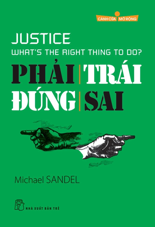 Phải - Trái, Đúng - Sai (Justice: What’s the Right Thing to Do?)