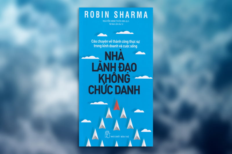 Sách “Nhà lãnh đạo không chức danh” rất đáng đọc